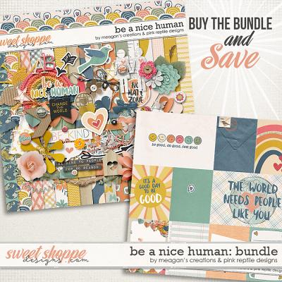 Be A Nice Human Bundle by Meagan's Creations and Pink Reptile Designs