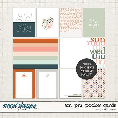 AM | PM: Pocket Cards | Designed by Soco