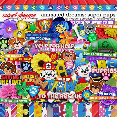Animated Dream: Super Pups by Meagan's Creations and WendyP Designs