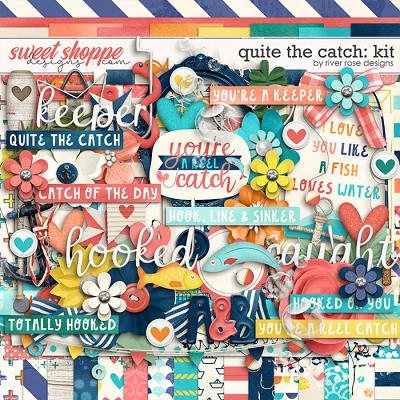 Quite the Catch: Kit by River Rose Designs