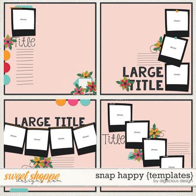 Snap Happy {Templates} by Digilicious Design