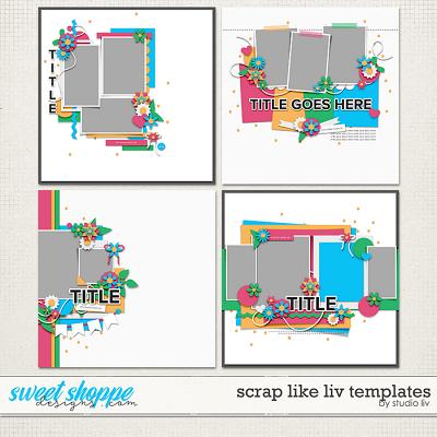 Scrap Like Liv Templates by Studio Liv