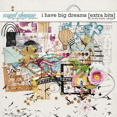 I Have Big Dreams Extra Bits by Studio Basic