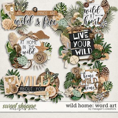 Wild Home: Word Art by Meagan's Creations