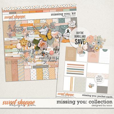 Missing You: Collection | Designed by Soco