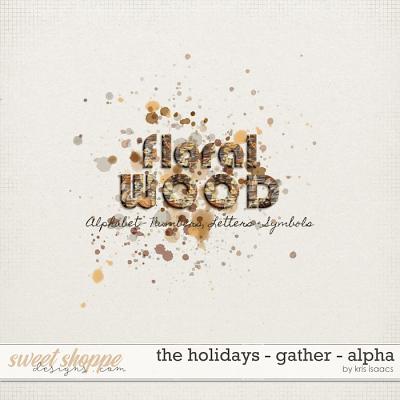 The Holidays - Gather | Alpha - by Kris Isaacs Designs