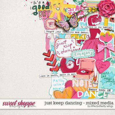 Just Keep Dancing mixed media bits by Little Butterfly Wings