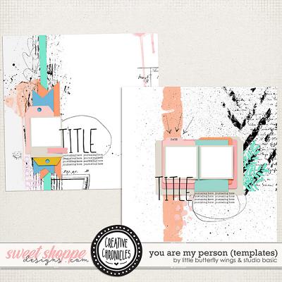 Creative Chronicles: You Are My Person Templates by Little Butterfly Wings & Studio Basic