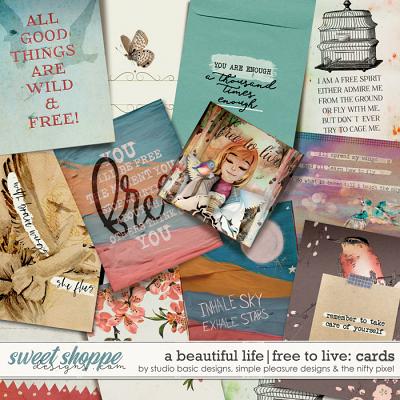 A Beautiful Life: Free To Live Cards by Simple Pleasure Designs & Studio Basic & The Nifty Pixel
