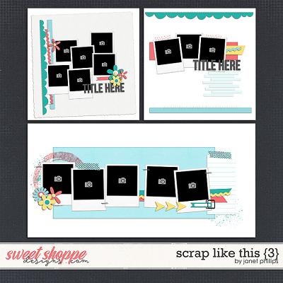Scrap Like This {3} by Janet Phillips