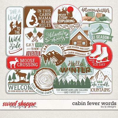 Cabin Fever Words by LJS Designs 