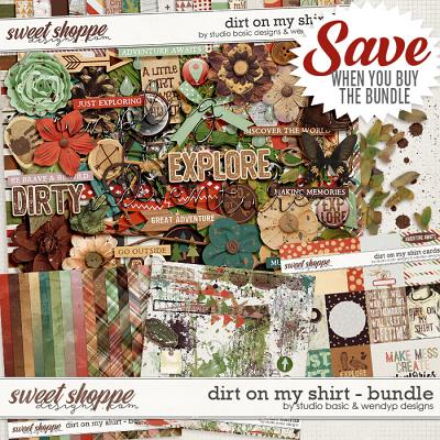 Dirt on my shirt - Bundle by Studio Basic & WendyP Designs