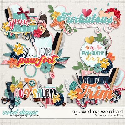 Spaw Day: Word Art by Meagan's Creations