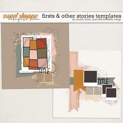 Firsts & Other Stories Templates by Studio Basic and Little Butterfly Wings Firsts & Other Stories Templates by Studio Basic and Little Butterfly Wings