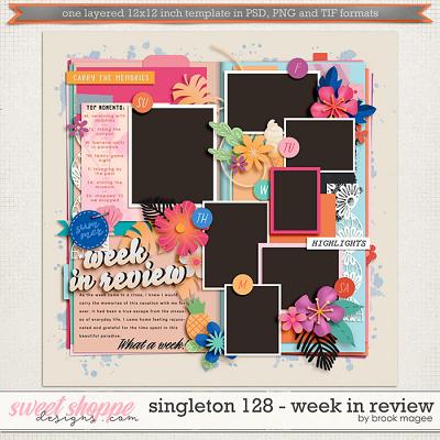 Brook's Templates - Singleton 128 - Week in Review by Brook Magee  