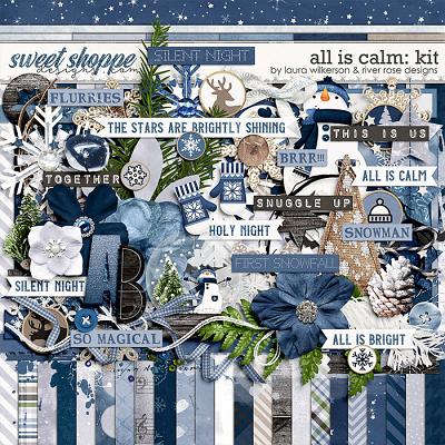 All is Calm: Kit by Laura Wilkerson & River Rose Designs