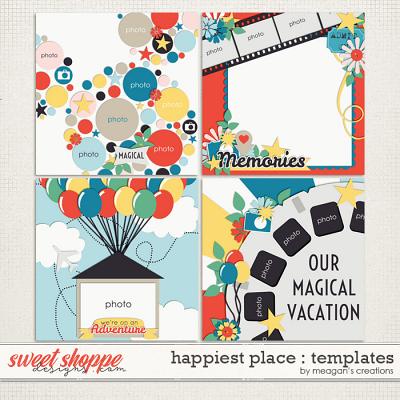Happiest Place : Templates by Meagan's Creations