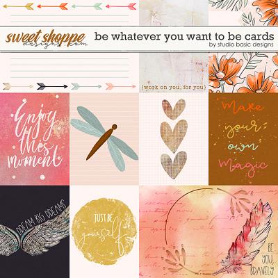 Be Whatever You Want To Be Cards by Studio Basic