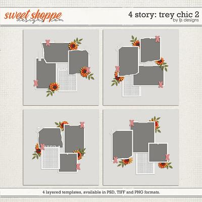 4 Story: Trey Chic 2 by LJS Designs  