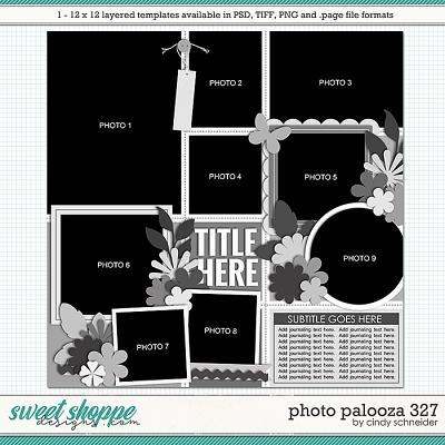 Cindy's Layered Templates - Photo Palooza 327 by Cindy Schneider