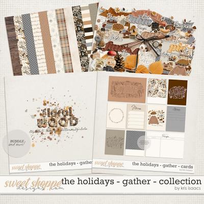 The Holidays - Gather | Collection - by Kris Isaacs Designs