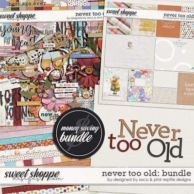 Never Too Old Bundle by Pink Reptile Designs and Designed by Soco