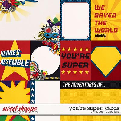 You're Super: Cards by Meagan's Creations