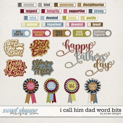 I call him Dad Word Bits by JoCee Designs