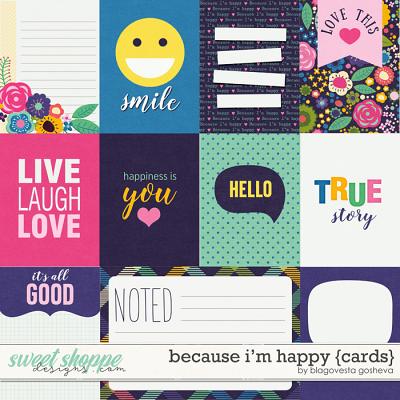 Because I'm Happy {cards} by Blagovesta Gosheva