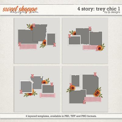 4 Story: Trey Chic 1 by LJS Designs  