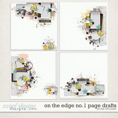 ON THE EDGE No.1 PAGE DRAFTS by The Nifty Pixel