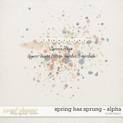 Spring Has Sprung | Alpha - by Kris Isaacs Designs