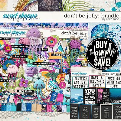 Don't Be Jelly: Bundle by Erica Zane