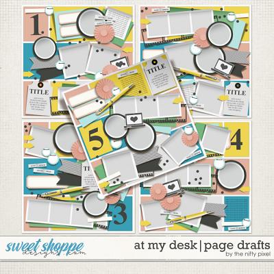 AT MY DESK | PAGE DRAFTS by The Nifty Pixel
