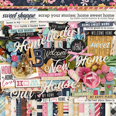 Scrap Your Stories: Home Sweet Home by Studio Flergs & Kristin Cronin-Barrow