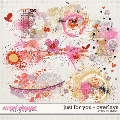 Just For You - Overlays by Red Ivy Design