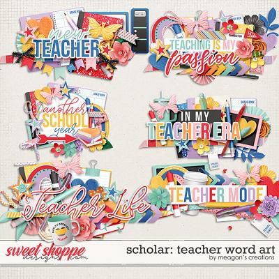Scholar: Teacher Word Art by Meagan's Creations