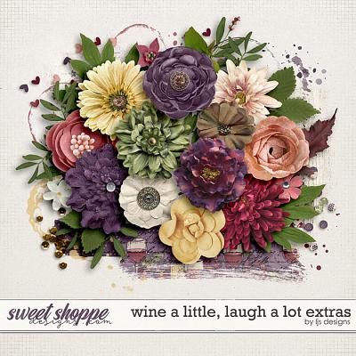 Wine A Little, Laugh A Lot Extras by LJS Designs