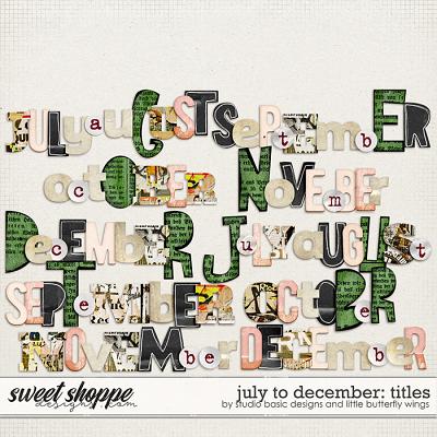 July To December: Titles by Studio Basic & Little Butterfly Wings
