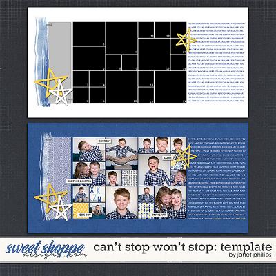 CAN'T STOP WON'T STOP {template} by Janet Phillips