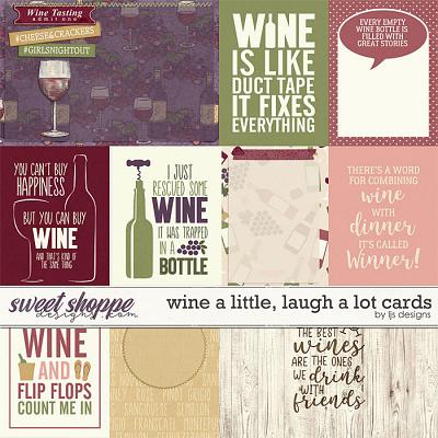 Wine A Little, Laugh A Lot Cards by LJS Designs
