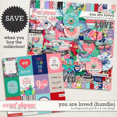 You Are Loved {bundle} by Blagovesta Gosheva & Vesi Design