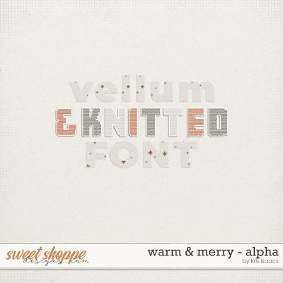 Warm & Merry | Alpha - by Kris Isaacs