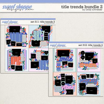 Cindy's Layered Templates - Title Trends Bundle 2 by Cindy Schneider