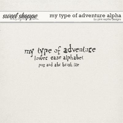 My Type Of Adventure Alpha by Pink Reptile Designs