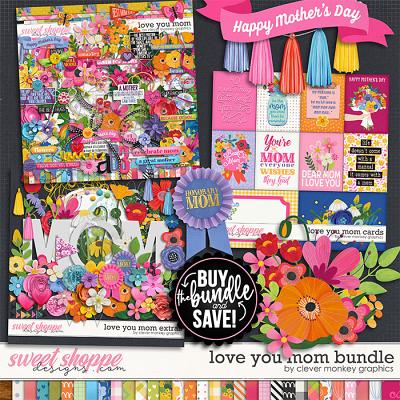 Love You Mom Bundle by Clever Monkey Graphics