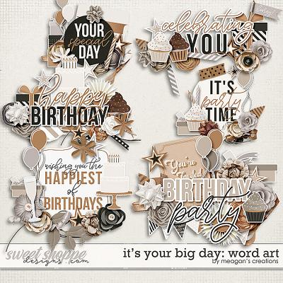 It's Your Big Day: Word Art by Meagan's Creations