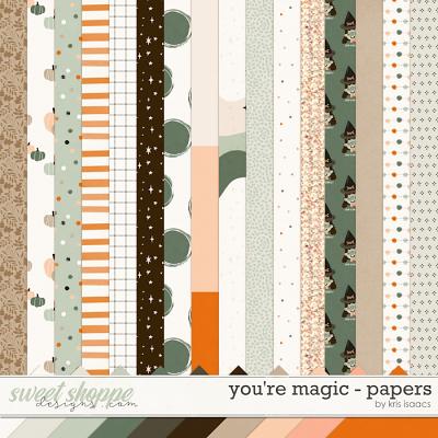 You're Magic | Papers - by Kris Isaacs