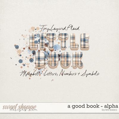 A Good Book | Alpha - by Kris Isaacs Designs A Good Book | Alpha - by Kris Isaacs Designs