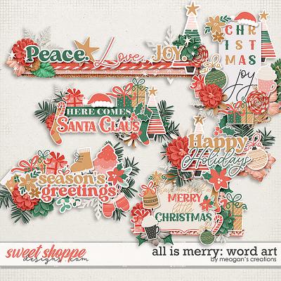 All is Merry: Word Art by Meagan's Creations